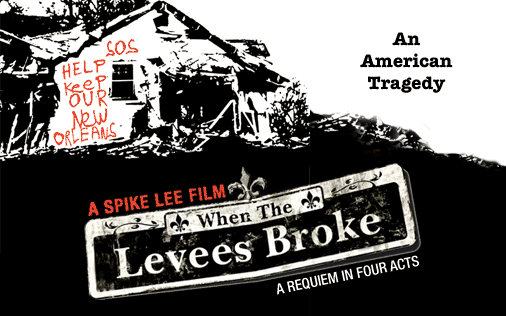 Spike Lee: When the Levees Broke